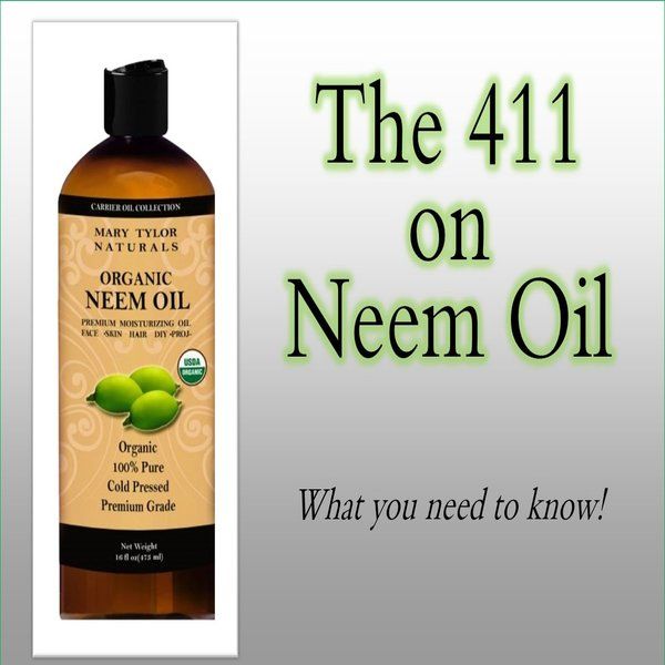 The 411 on Neem Oil 